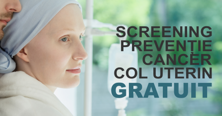 Screening prevenție cancer de col uterin